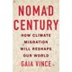 thumbnail image 1 of Libro "Nomad Century" de Flatiron Books, 1 of 1