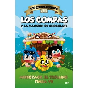 Martinez Roca - Libro Los Compacuentos. Los Compas Y La Mansión De Chocolate