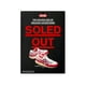 thumbnail image 1 of Soled Out: The Golden Age Of Sneaker Advertising, 1 of 3