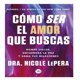 thumbnail image 1 of Como Ser El Amor Que Buscas, 1 of 3