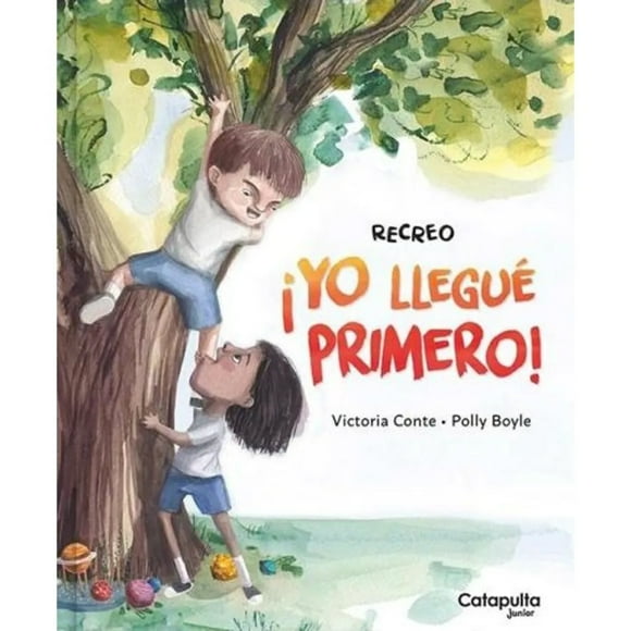 Libro Recreo - ¡Yo Llegue Primero!