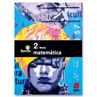 Ediciones Sm - Matematica 2 Medio Savia