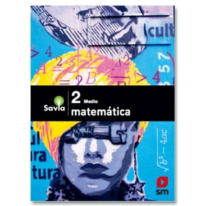 Ediciones Sm - Matematica 2 Medio - Savia