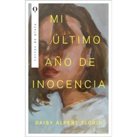 Ediciones Urano - Libro Mi Último Año De Inocencia
