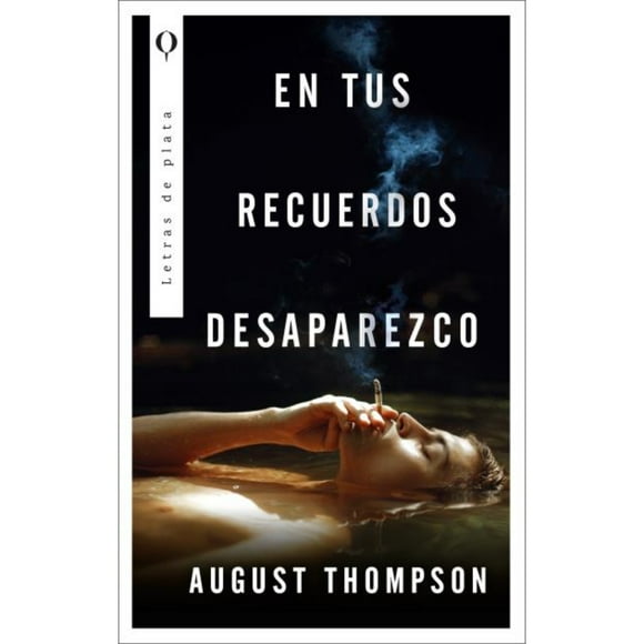 En Tus Recuerdos Desaparezco