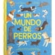 thumbnail image 1 of Un Mundo De Perros de Editorial Contrapunto, 1 of 5