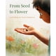 thumbnail image 1 of Del semillero a la flor: las cosas buenas valen la pena esperar, 1 of 1