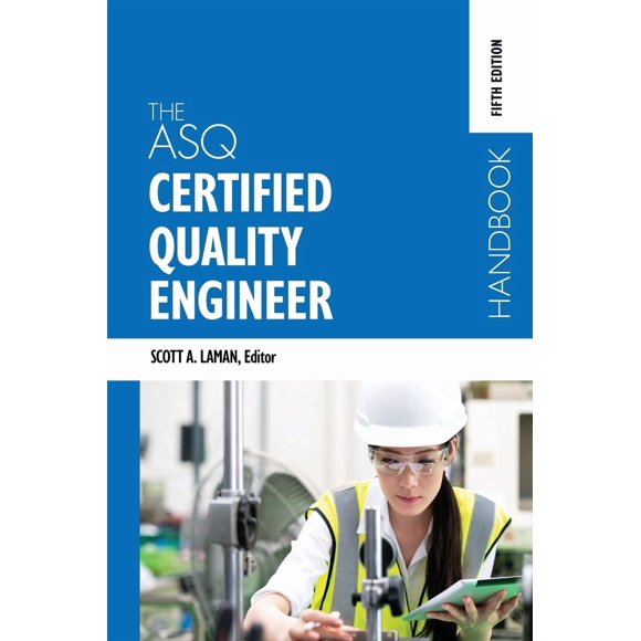 Manual de la American Society for Quality (ASQ) – Ingeniero de Calidad Certificado, 5ª edición