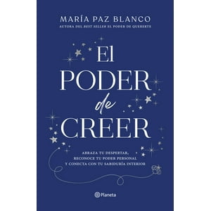 Planeta - Libro El Poder De Creer - María Paz Blanco
