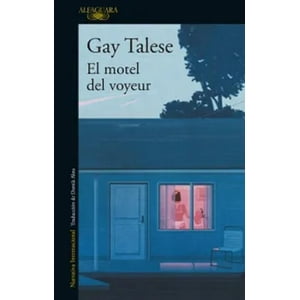 Alfaguara - Libro El Motel Del Voyeur - Ga-Y Talese