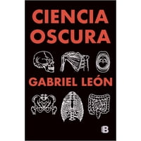 León. Gabriel - La Ciencia Oscura