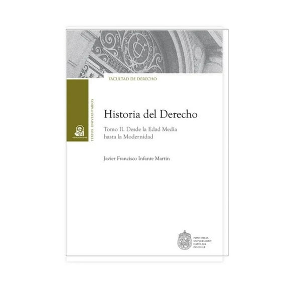 HISTORIA DEL DERECHO. TOMO II DESDE LA EDAD MEDIA HASTA - J