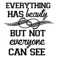 Rienda Libre Graphics - Decomural Everything Has Beauty Inspirational Ws-34311