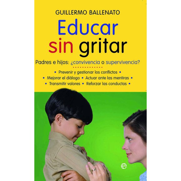Libro La Esfera de los Libros Educar sin gritar: padres e hijos