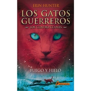 Salamandra - Libro Gatos G-Cuatro Clanes 2-Fuego Y Hielo