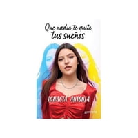 Montena - Que Nadie Te Quite Tus Sueños / Ignacia Antonia