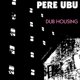thumbnail image 1 of Dub Housing de Fire Records, álbum, 1 of 1