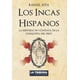 thumbnail image 1 of Libro Majosta Los Incas Hispanos (Edición en Español), 1 of 1