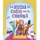 thumbnail image 1 of La Huida De Colin Con La Corona, 1 of 6