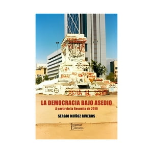 Tajamar Editores - Libro La Democracia Bajo Asedio /996