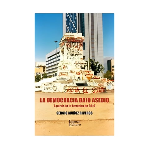 Tajamar Editores - Libro La Democracia Bajo Asedio /996