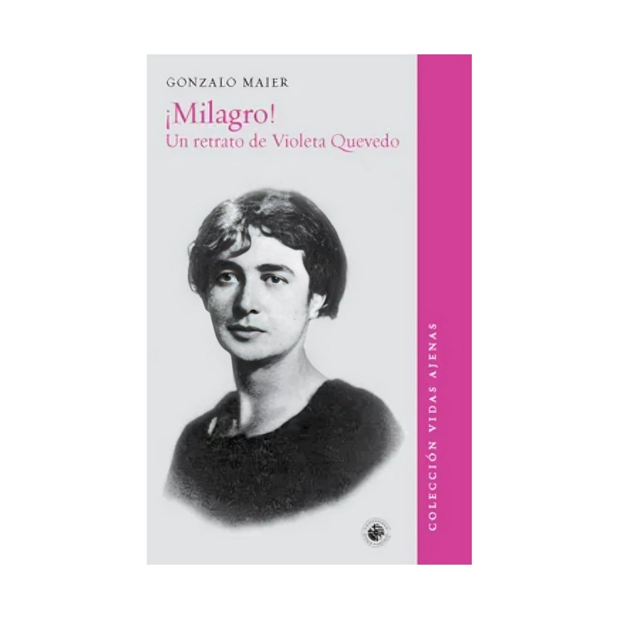 Big Sur - Libro ¡milagro! Un Retrato De Violeta Quevedo - Violeta Que