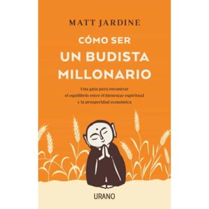 Ediciones Urano - Libro Cómo Ser Un Budista Millonario