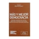 thumbnail image 1 of LIBRO MÁS Y MEJOR DEMOCRACIA / VARIOS AUTORES, 1 of 2