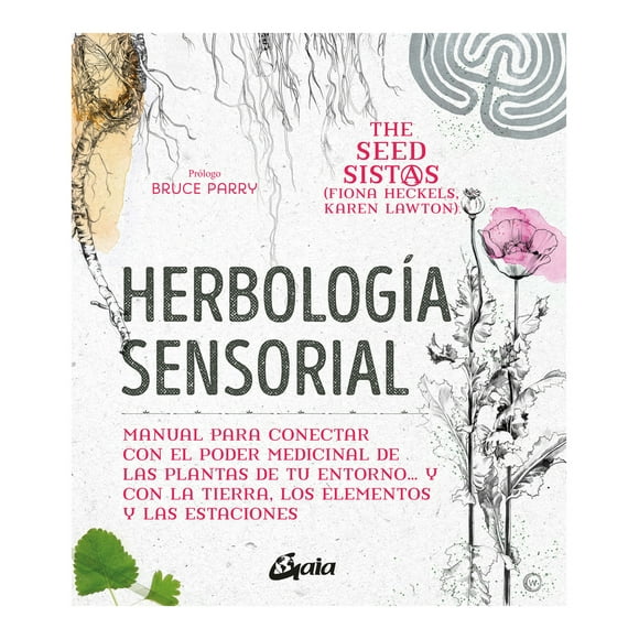 LIBRO Herbología Sensorial-FIONA HECKELS; KAREN LAWTON