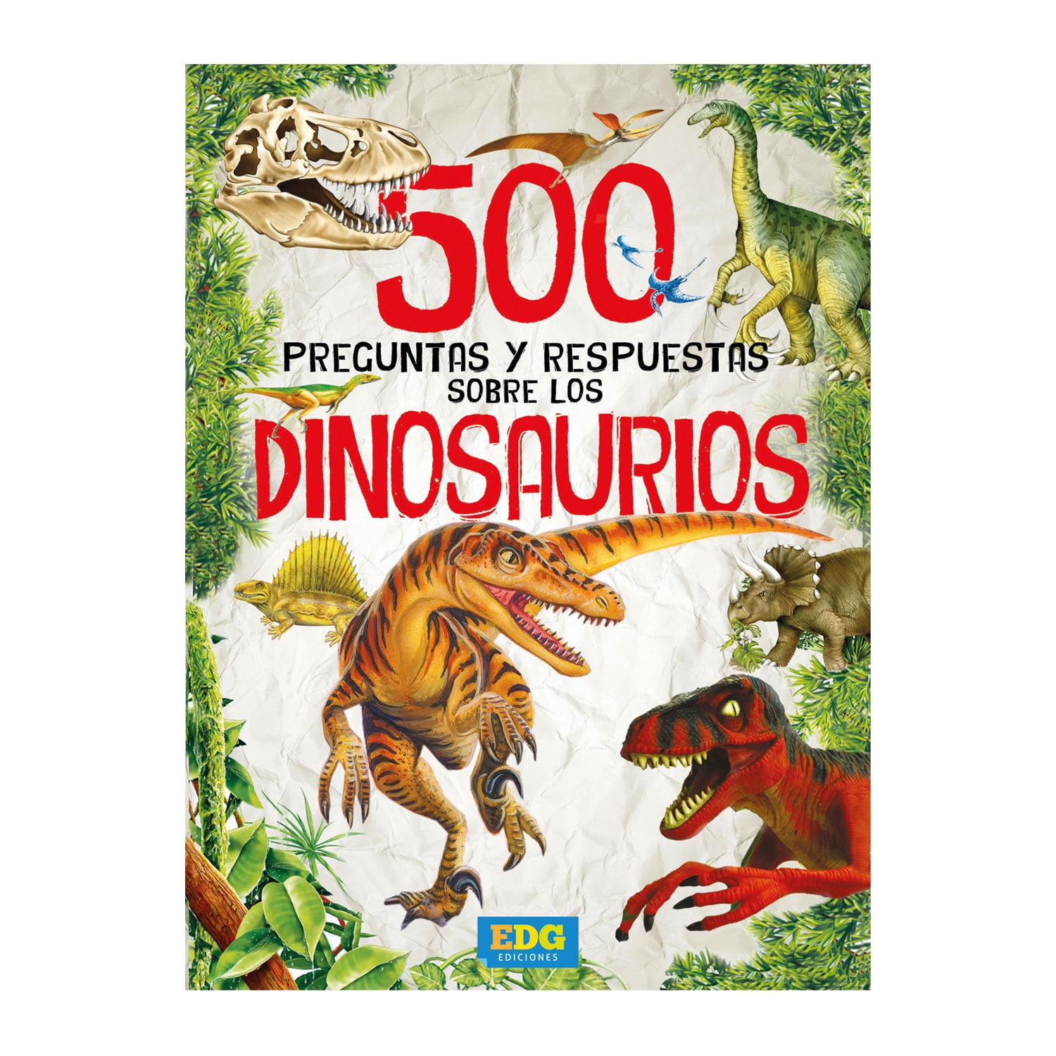 Guadal - 500 Preguntas Y Respuestas Sobre Los Dinosaurios