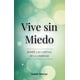 thumbnail image 1 of Libro Vive Sin Miedo - Rompe Las Cadenas De La Ansiedad (español), 1 of 1