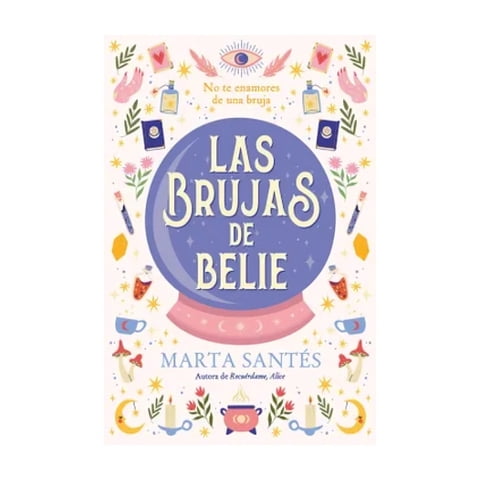 Top10Books - Libro Las Brujas De Belie - Marta Santés