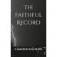 thumbnail image 1 of Libro publicado de forma independiente The Faithful Record, 1 of 1