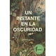 thumbnail image 1 of LIBRO Un Instante En La Oscuridad - GEMMA URRAKA, 1 of 2