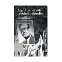 Lom - Pagaré Con Mi Vida La Lealtad Del Pueblo. A 50 Años Del /345