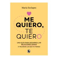 Bruguera - Libro Me Quiero, Te Quiero
