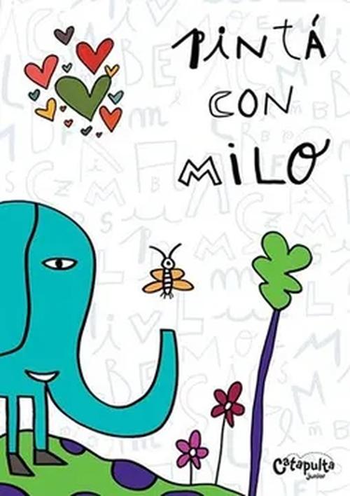 Libro Pinta Con Milo - Catapulta Junior
