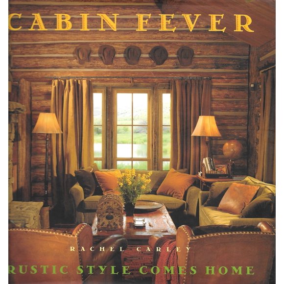 Libro Simon & Schuster Cabin Fever: Estilo Rústico