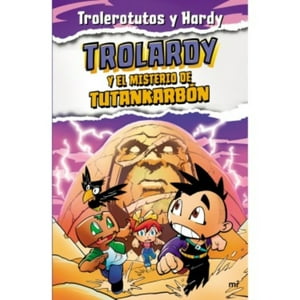 Matïnez Roca - Trolardy 2. Trolardy Y El Misterio De Tutankarbon