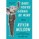 thumbnail image 1 of Libro Ecco: BABY, YOU'RE GONNA BE MINE, 1 of 1