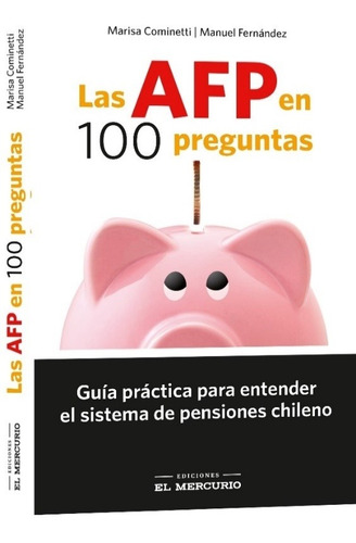 El Mercurio - Libro Las Afp En 100 Preguntas.