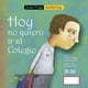 thumbnail image 2 of Hoy no quiero ir al colegio, 2 of 5