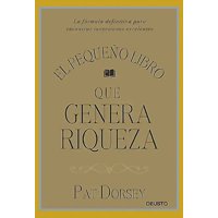 Deusto - Libro El Pequeño Libro Que Genera Riqueza - Pat Dorsey