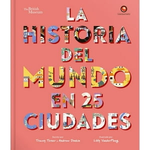 Contrapunto - La Historia Del Mundo En 25 Ciudades