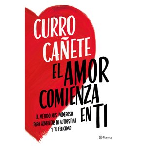 Planeta - Libro El Amor Comienza En Ti
