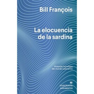 Anagrama - Libro La Elocuencia De La Sardina