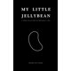 thumbnail image 1 of My Little Jellybean: a poem collection on pregnancy loss, 1 of 1
