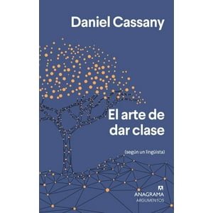 Anagrama - El Arte De Dar Clases - Cassany, Daniel