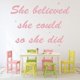 thumbnail image 2 of Decomural She Believed She Could Inspirational WS-44136, 2 of 2
