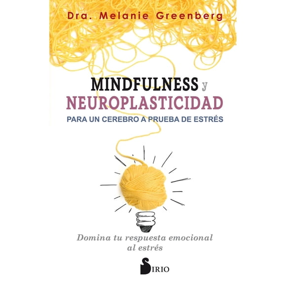 Libro Mindfulness Y Neuroplasticidad (A Prueba De Estres)
